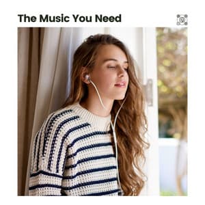 The Music You Need - Tranquility Spree