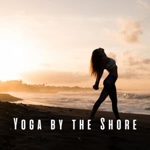 Yoga by the Shore: Binaural Beats with Nurturing Ocean Sounds - Yoga Music Spa