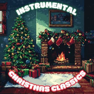 Instrumental Christmas Classics Vol. 18 - Instrumental Christmas Classics
