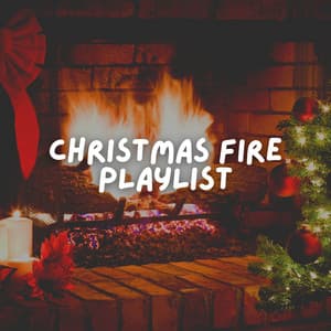 Christmas Fire Playlist - Fire Sounds Sleep