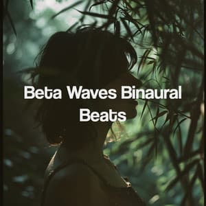 Beta Waves Binaural Beats - Study Alpha Waves