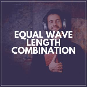 Equal Wave Length Combination - White Noise for Babies