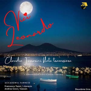 Leonardo Vinci: 6 SONATES POUR FLÛTE ET BASSE CONTINUE. Sonates No. 7 - 12, Deuxième livre - Leonardo Vinci