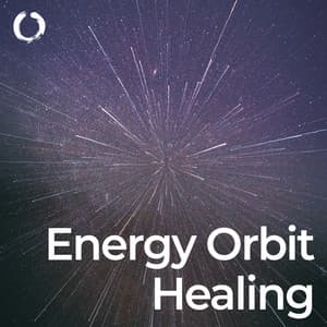Energy Orbit Healing - 432Hz Orbit Energy