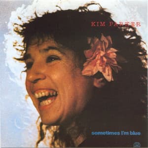Sometimes I'm Blue - Kim Parker