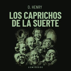 Los caprichos de la suerte - O. Henry