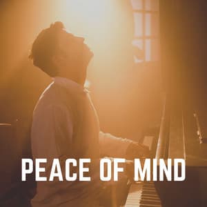 Peace of Mind - Piano Sleep