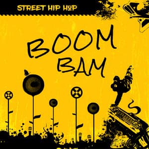 Boom Bam Street Hip Hop - Crazy Party Music Guys