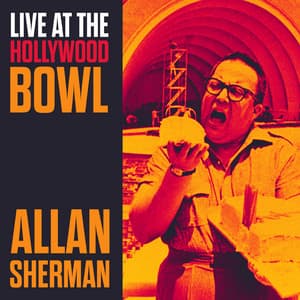 Live at the Hollywood Bowl Allan Sherman - Barry Mcguire And The New Christy Minstrels