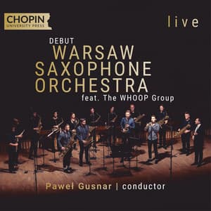 Warsaw Saxophone Orchestra – debut - Chopin University Press