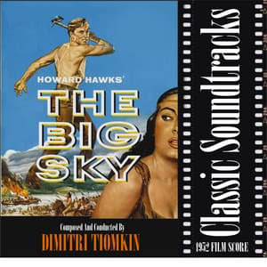 The Big Sky - Dimitri Tiomkin