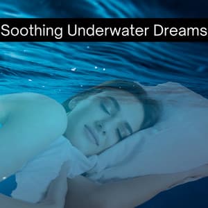 Soothing Underwater Dreams - Deep Sleep Underwater
