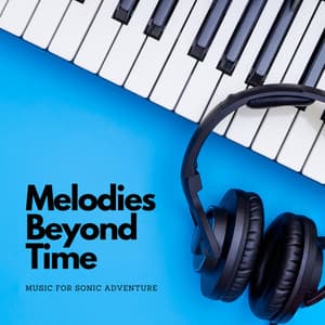 Melodies Beyond Time: Music For Sonic Adventure - Dreamy Thoughts