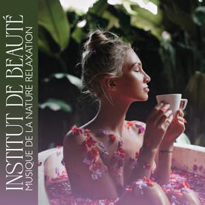 Institut de beauté: Musique de la nature relaxation - Spa Musique Massage