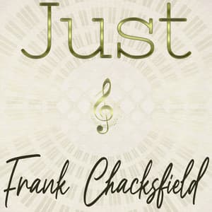 Just Frank Chacksfield - Frank Chacksfield
