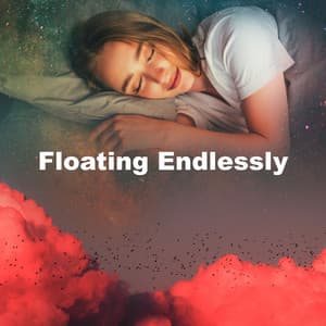 Floating Endlessly - Baby Sleep Shusher