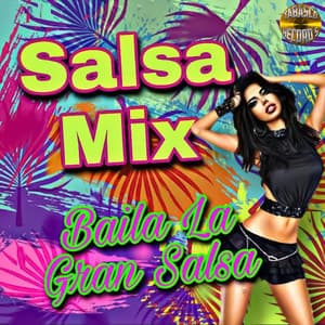 Baila La Gran Salsa - Salsa Mix