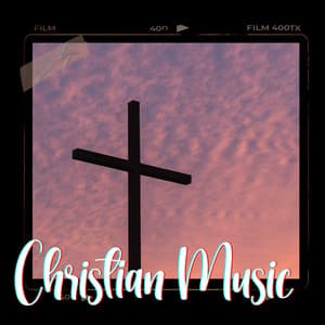 Christian Music - Contemporary Christian Songs