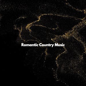 Romantic Country Music - Easy Listening Background Music