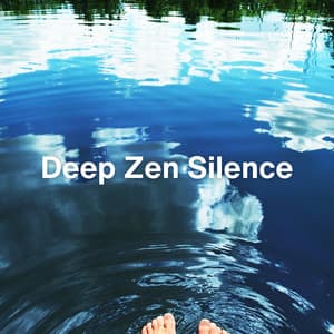 Deep Zen Silence - Calm Music for Sleeping