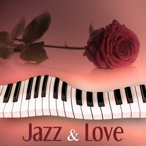 Jazz & Love – Best Ways to Relax, Smooth Jazz Music, Serene Sounds for Intimate Moments, Background Sounds to Time for Two , Take a Break with Jazz - Making Love Music Centre