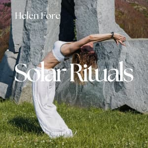 Solar Rituals: Earthbound Ascension - Helen Fore