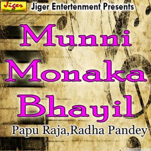 Munni Monaka Bhayil - papu raja