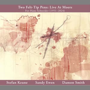 Two Felt Tip Pens: Live at Moers - Stefan Keune