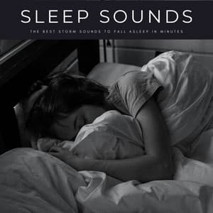 Sleep Sounds: The Best Storm Sounds To Fall Asleep In Minutes - Sleep Miracle