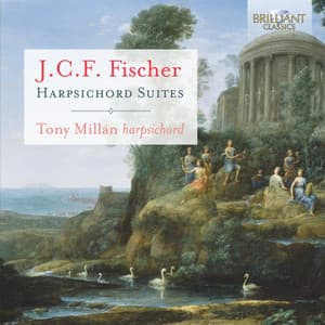 J.C.F. Fischer: Harpsichord Suites - Johann Caspar Ferdinand Fischer