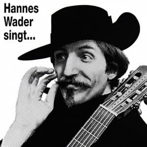 Hannes Wader singt eigene Lieder - Hannes Wader