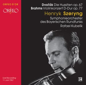 Henryk Szeryng: Dvorak & Brahms - Rafael Kubelík