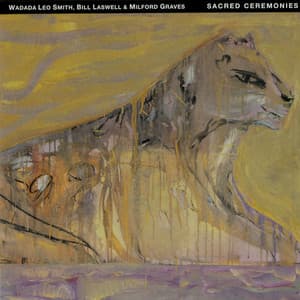 Sacred Ceremonies 3 - Wadada Leo Smith