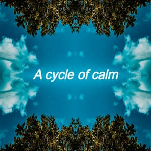 A Cycle of Calm - Lofi Radiance