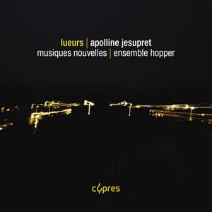 Lueurs - Apolline Jesupret
