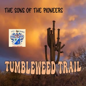 Tumbleweed Trail - Sons of the Pioneers