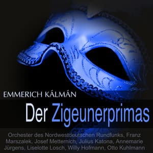 Kálmán: Der Zigeunerprimas - Emmerich Kálmán