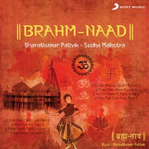 Brahm-Naad - Bharatkumar Pathak