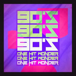 90's One Hit Wonders - 90s Dance Music