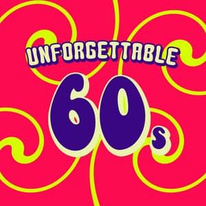 Unforgettable 60's - 60's Party
