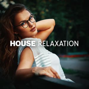 House Relaxation: Good Weekend Vibes - Deep Lounge