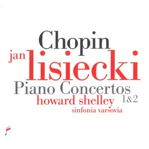 Chopin: Piano Concertos 1 & 2 - Frédéric Chopin