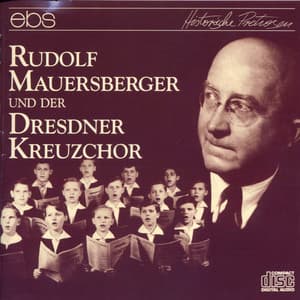 Rudolf Mauersberger & Dresdner Kreuzchor - Unknown
