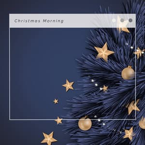 1 Christmas Morning - Christmas Music Lullabies