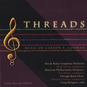Threads: Music of Carson P. Cooman - Carson P. Cooman