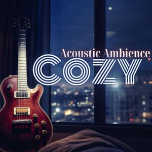 Cozy Guitar: Acoustic Ambience for Quiet Moments - Jazz Guitar Music Zone