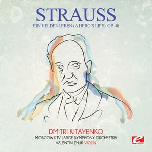 Strauss: Ein Heldenleben , Op. 40 - Richard Strauss