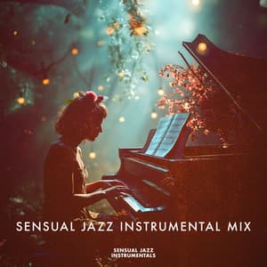 Sensual Jazz Instrumental Mix - Sensual Jazz Instrumentals