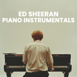 Ed Sheeran Piano Instrumentals - Re:Imagine