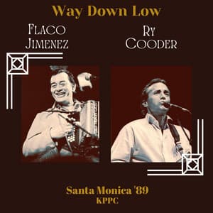 Way Down Low - Flaco Jimenez